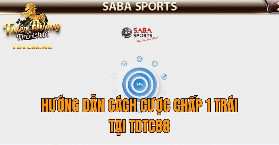 Hướng dẫn cách cược chấp 1 trái tại TDTC88