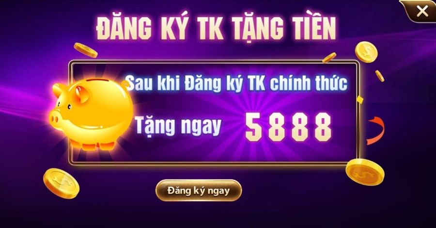 đăng kí tài khoản tặng 5888k