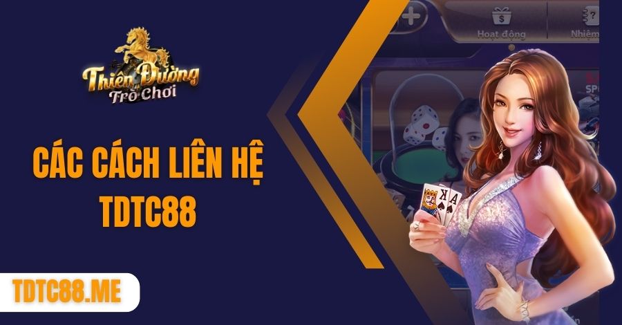 các cách liên hệ tdtc88